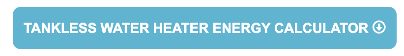 TanklessWaterHeaterEnergyCalculator
